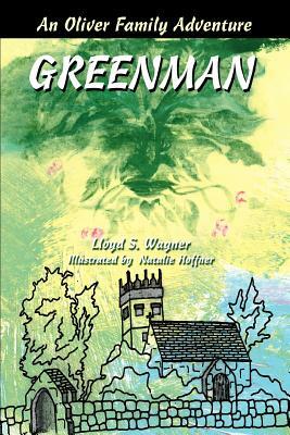 Greenman by Lloyd S. Wagner