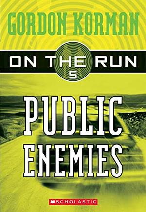 Public Enemies by Gordon Korman