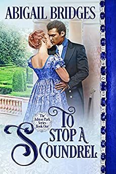 To Stop a Scoundrel by Abigail Bridges