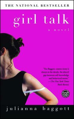 Girl Talk by Julianna Baggott