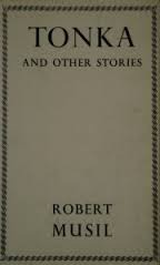 Tonka And Other Stories by Robert Musil