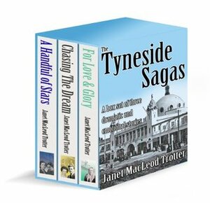 The Tyneside Sagas by Janet MacLeod Trotter