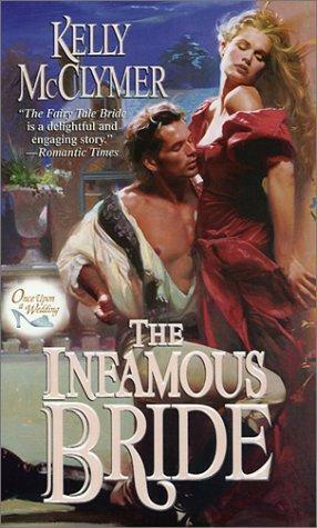 The Infamous Bride by Kelly McClymer