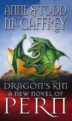 Dragon's Kin: Fantasy by Todd McCaffrey, Anne McCaffrey