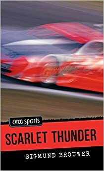 Scarlet Thunder by Sigmund Brouwer