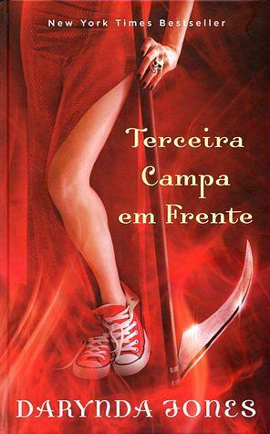 Terceira Campa em Frente by Darynda Jones