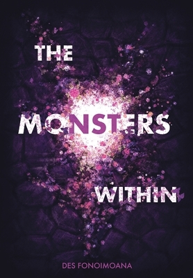 The Monsters Within by Des Fonoimoana