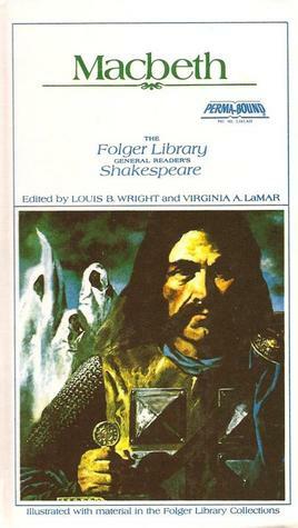 The Tragedy of MacBeth (The Folger Library General Readers Shakespeare) by William Shakespeare