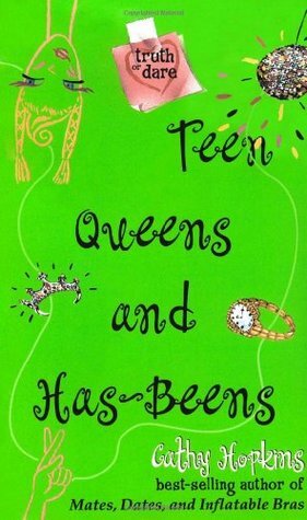 Teen Queen and Has-Beens by Cathy Hopkins