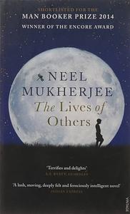 The Lives of Others by Neel Mukherjee