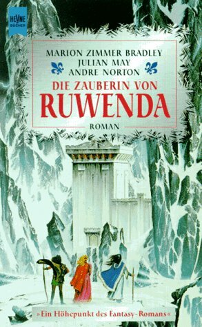 Die Zauberin von Ruwenda by Julian May, Andre Norton, Marion Balkenhol, Marion Zimmer Bradley