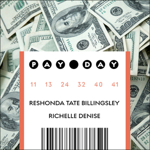 Pay Day by Richele Denise, ReShonda Tate Billingsley