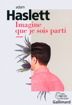 Imagine que je sois parti by Adam Haslett