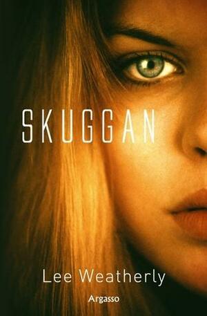 Skuggan by Lee Weatherly