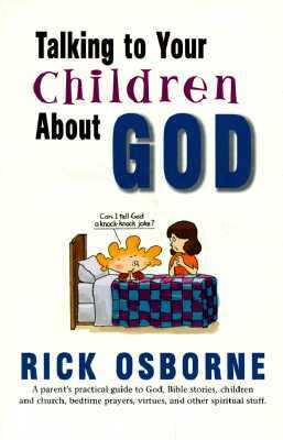 Talking to Your Children about God by Richard Osborne