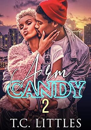 Arm Candy 2 by T.C. Littles