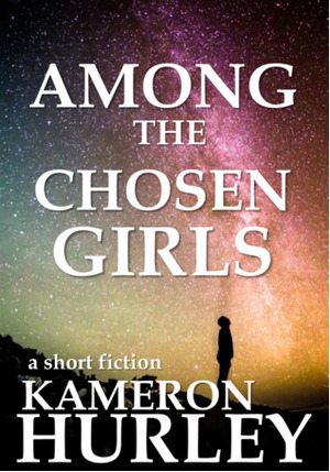Among the Chosen Girls by Kameron Hurley