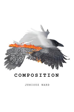 Composition by Junious Ward