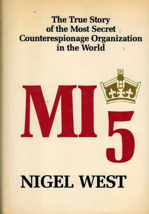 MI5 by Nigel West