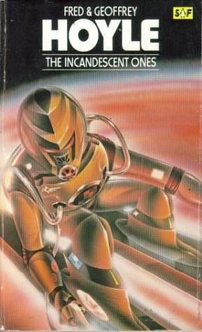 The Incandescent Ones by Geoffrey Hoyle, Fred Hoyle