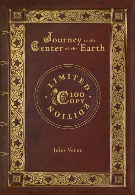 Journey to the Center of the Earth (100 Copy Limited Edition) by Jules Verne