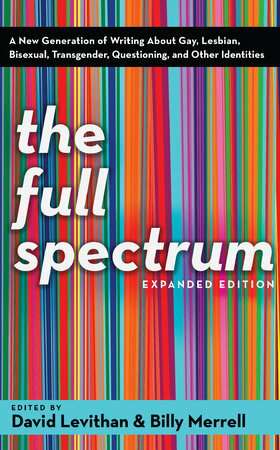 The Full Spectrum by David Levithan, Billy Merrell