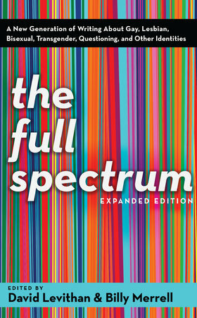 The Full Spectrum by Billy Merrell, David Levithan