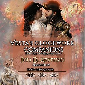 Vesta's Clockwork Companions by Juli D. Revezzo