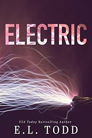 Electric by E.L. Todd