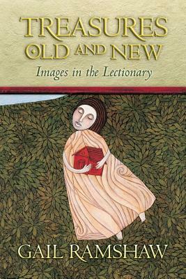 Treasures Old and New (Pb) by Gail Ramshaw