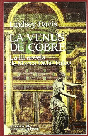 La Venus de Cobre by Lindsey Davis