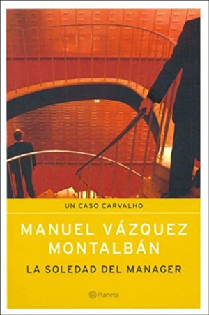 La Soledad Del Manager by Manuel Vázquez Montalbán