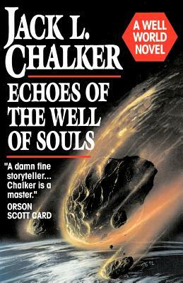 Echoes of the Well of Souls by Jack L. Chalker