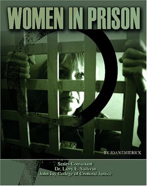 Women in Prison by Joan Esherick