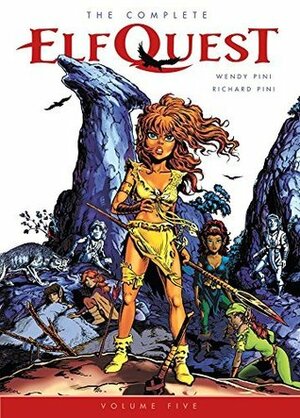 The Complete ElfQuest, Volume Five by Wendy Pini, Richard Pini