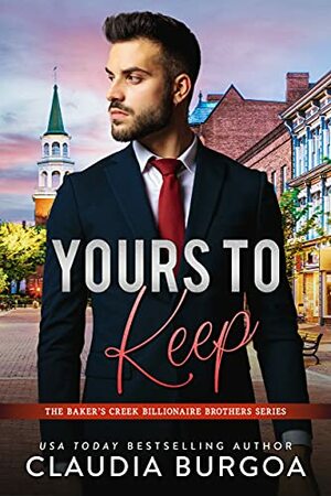 Yours to Keep by Claudia Burgoa