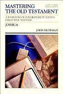 Joshua by John A. Huffman, John Huffman