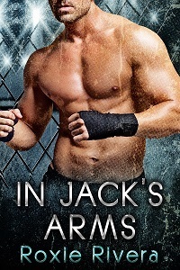 In Jack's Arms by Roxie Rivera