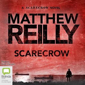 Scarecrow by Matthew Reilly