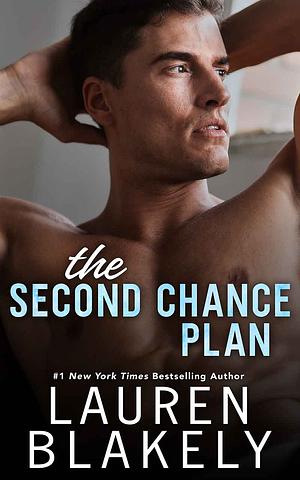 The Second Chance Plan by Lauren Blakely