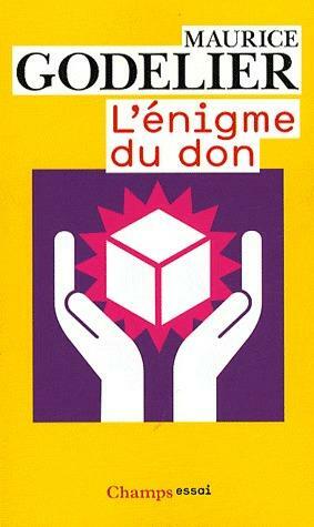 L'énigme du don by Maurice Godelier