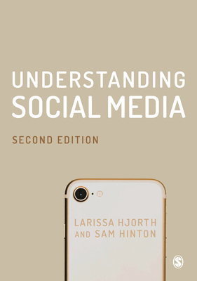 Understanding Social Media by Larissa Hjorth