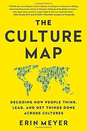 Culture Map by Erin Meyer, Erin Meyer