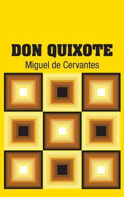 Don Quixote by Miguel de Cervantes