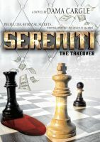 Sereniti The Takeover (Sereniti Series) by Dama Cargle