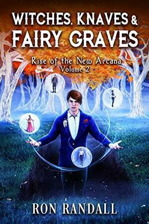 Witches, Knaves & Fairy Graves by Ron Randall, Ron Randall