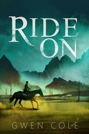 Ride On by Gwen Cole