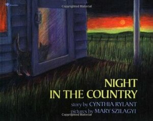 Night in the Country by Cynthia Rylant, Mary Szilagyi