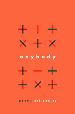 Anybody: Poems by Ari Banias