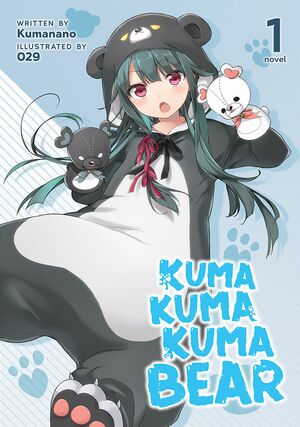 Kuma Kuma Kuma Bear, Vol. 1 by Kumanano